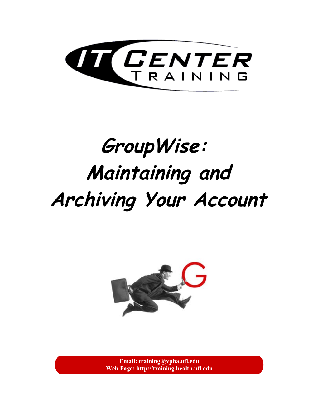 Groupwise: Maintaining and Archiving Your Account