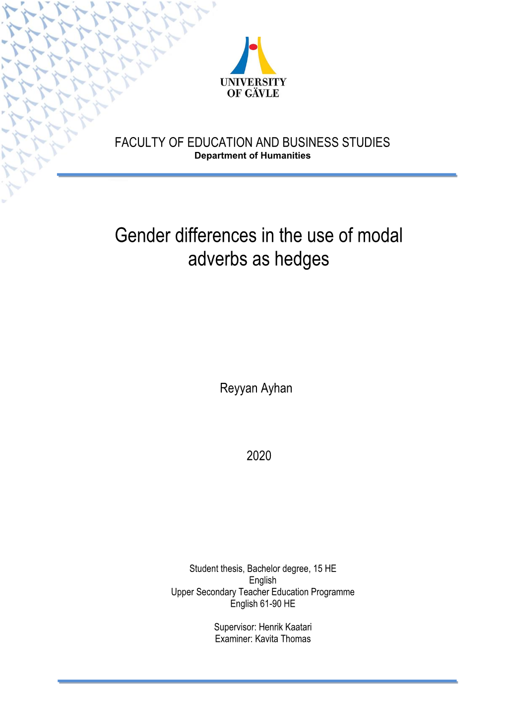 Gender Differences in the Use of Modal Adverbs As Hedges