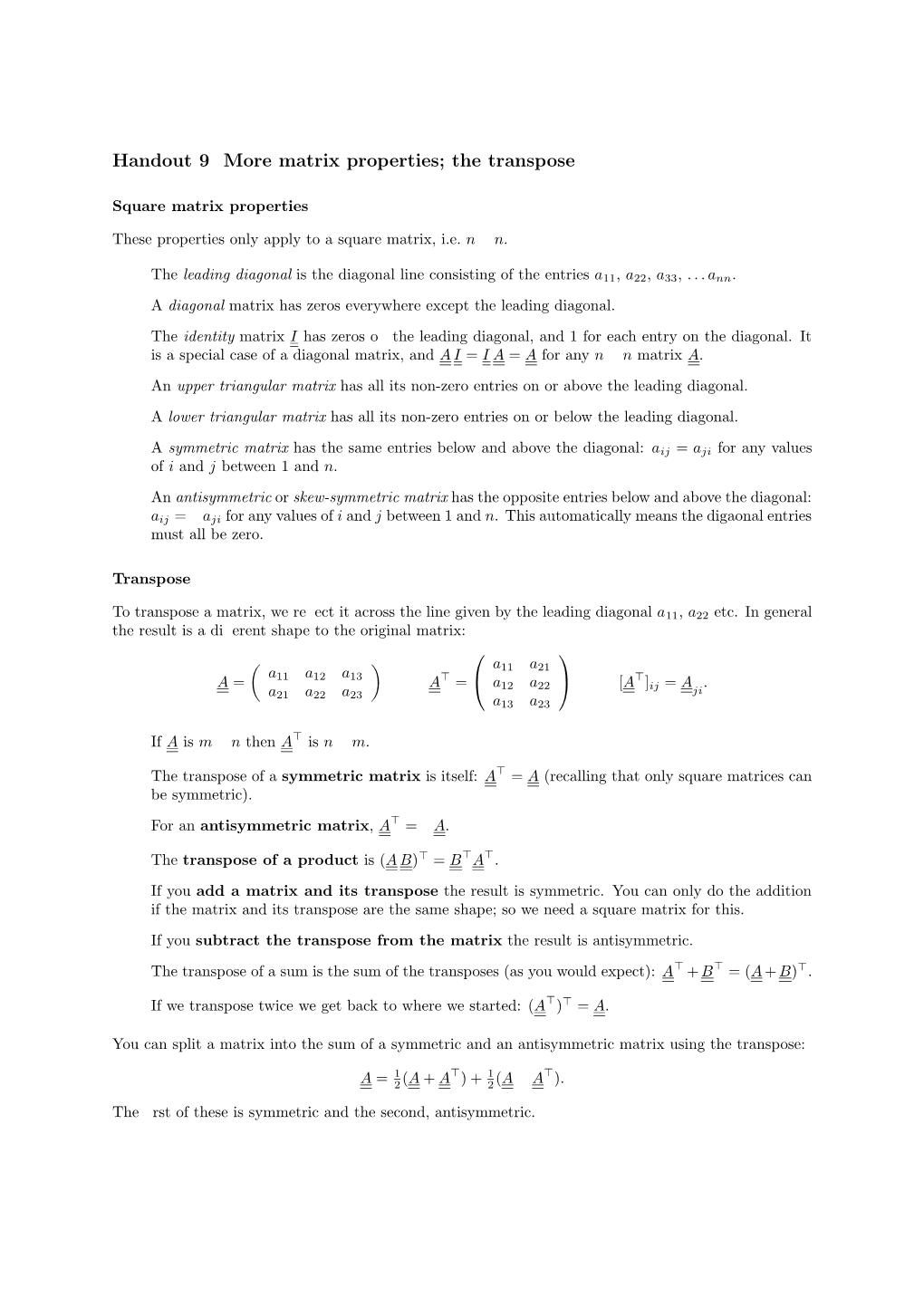 Handout 9 More Matrix Properties; the Transpose