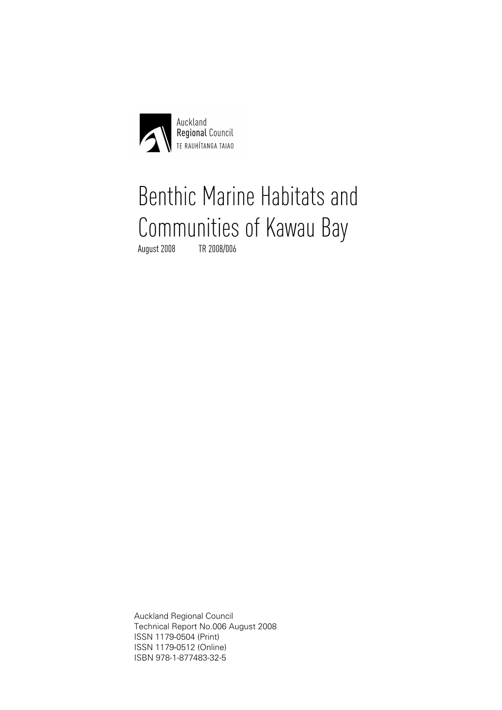 Benthic Marine Habitats and Communities of Kawau Bay August 2008 TR 2008/006
