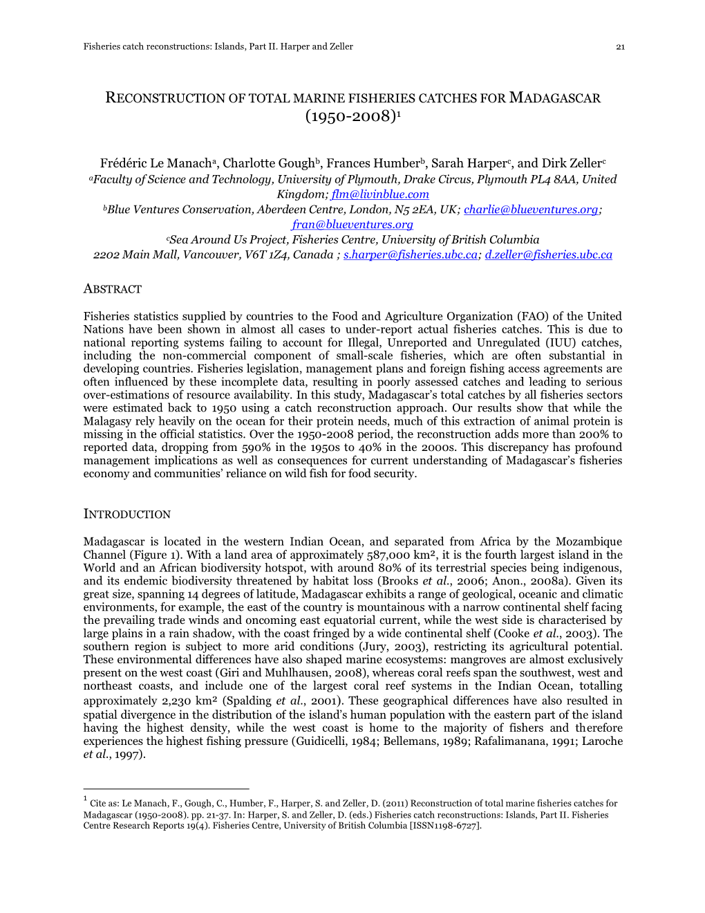 Reconstruction of Total Marine Fisheries Catches for Madagascar (1950-2008)1