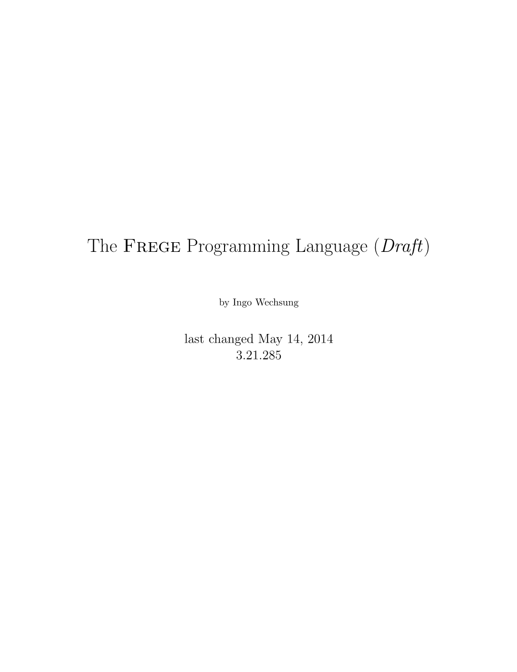 The Frege Programming Language ( Draft)