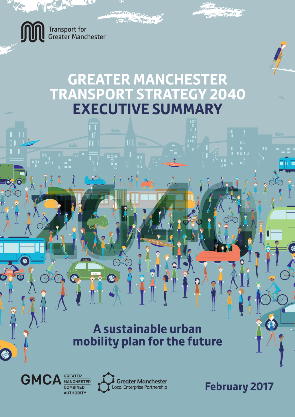 Greater Manchester Transport Strategy 2040 Executive Summary