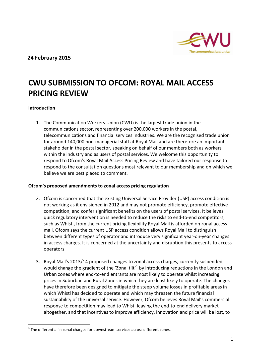 Cwu Submission to Ofcom: Royal Mail Access Pricing Review