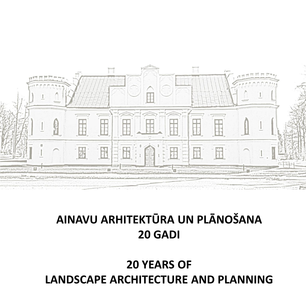 Ainavu Arhitektūra Un Plānošana 20 Gadi = 20 Years of Landscape