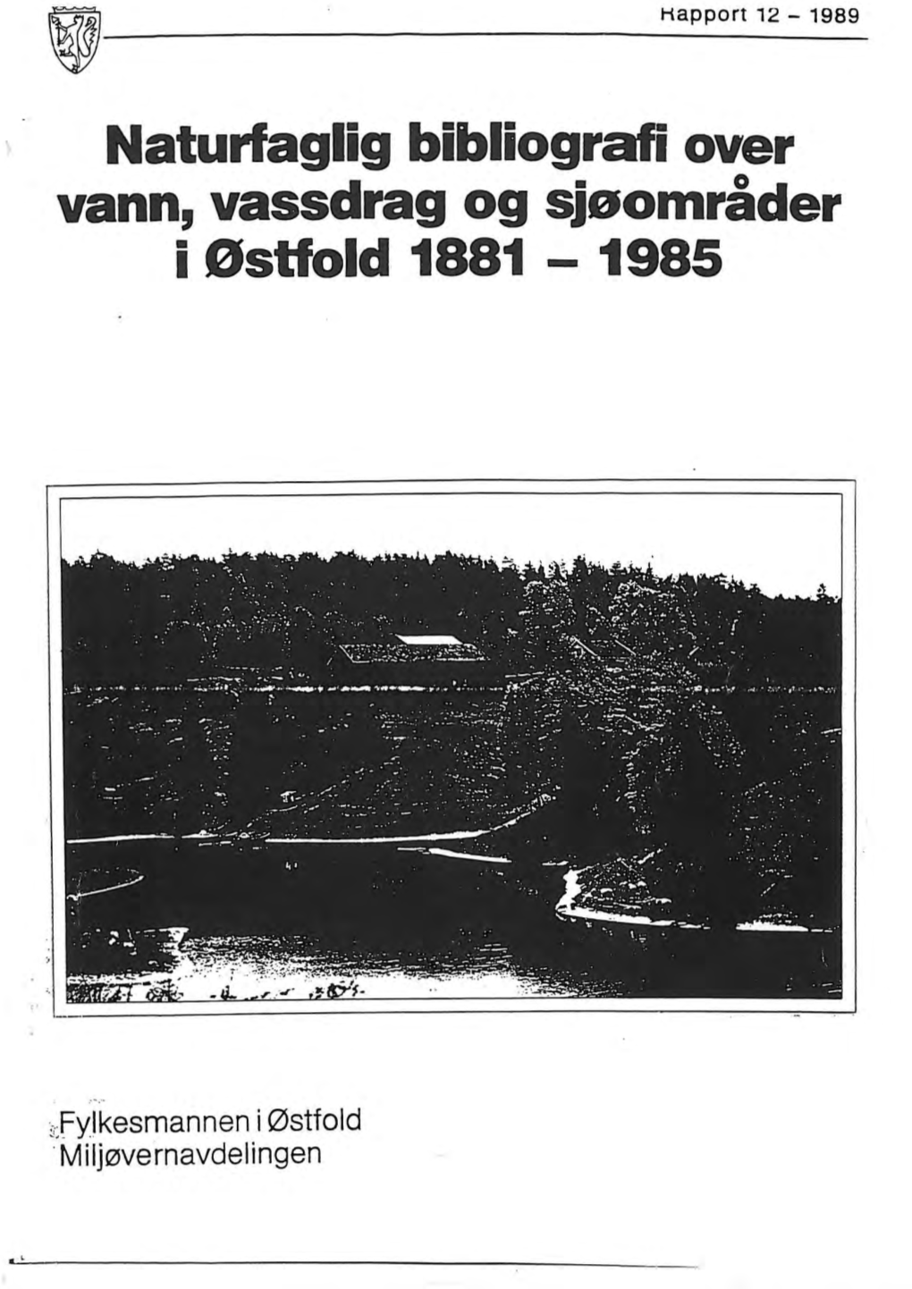 Naturfaglig Bibliografi Over Vann, Vassdrag Og Sjøområder I Østfold 1881 - 1985