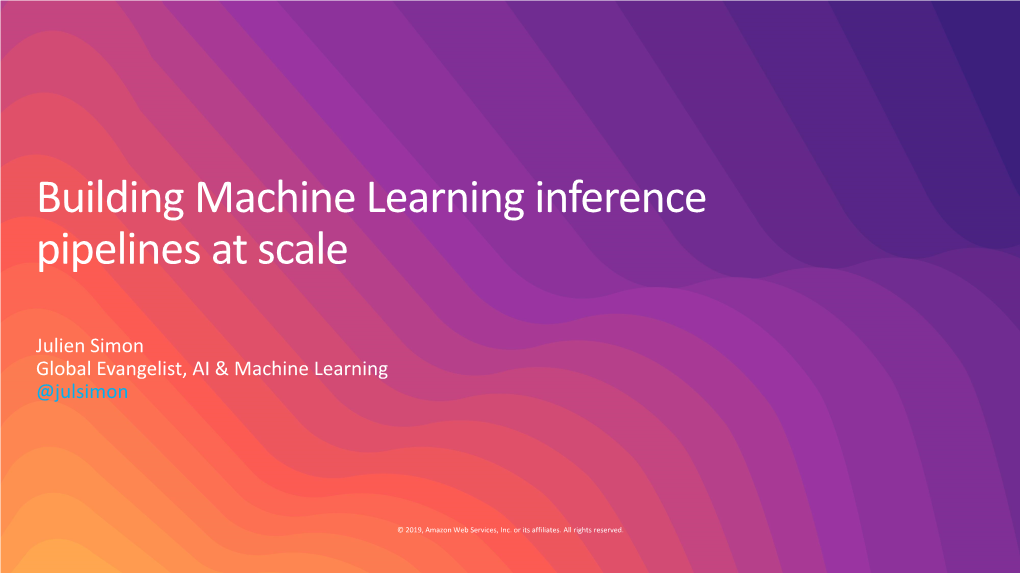 Building Machine Learning Inference Pipelines at Scale