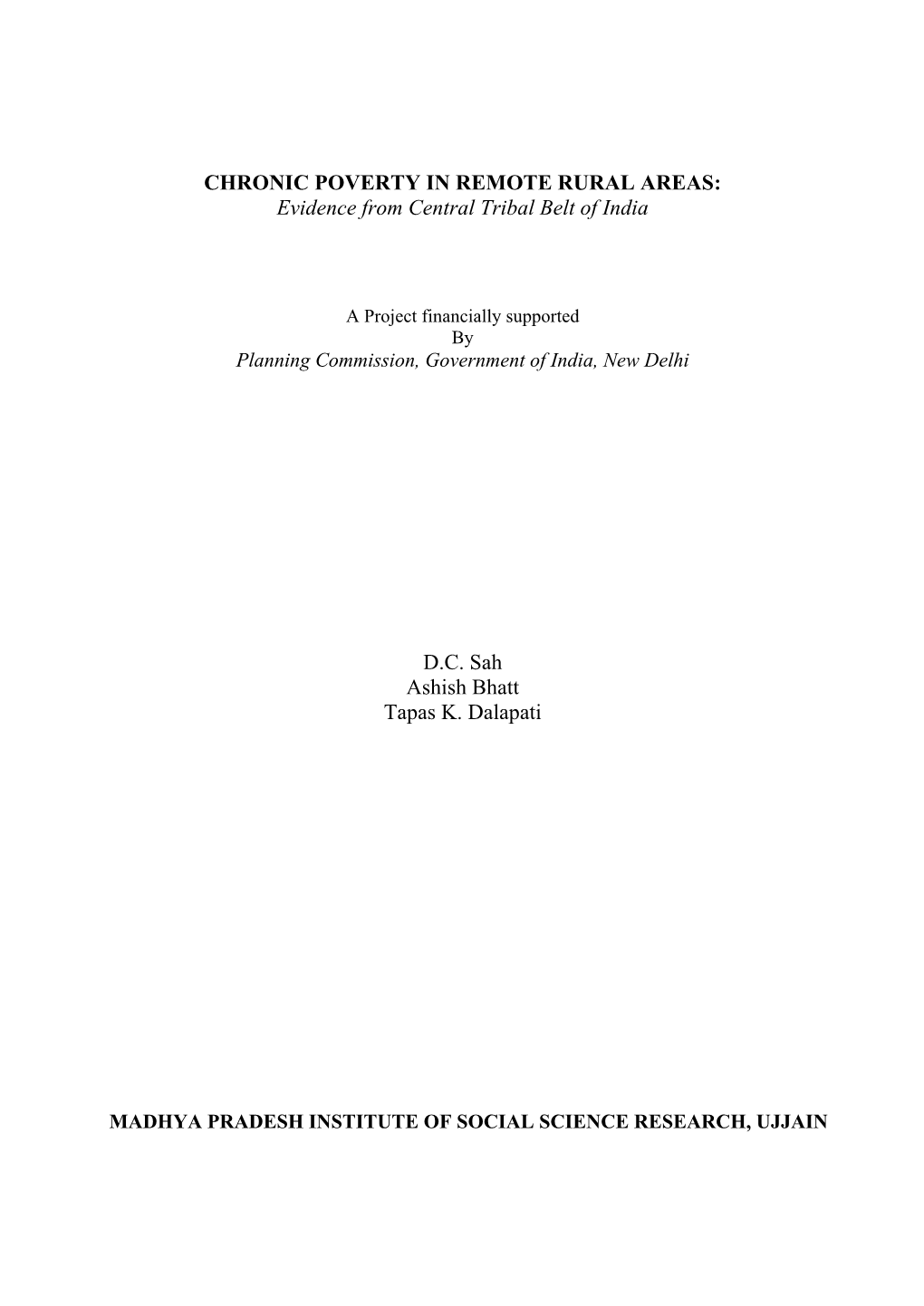 CHRONIC POVERTY in REMOTE RURAL AREAS: Evidence from Central Tribal Belt of India