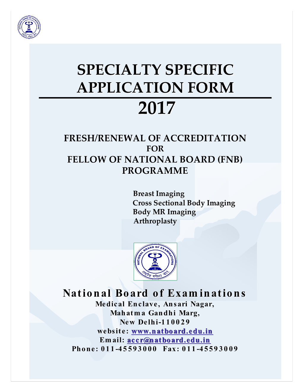 V the Specialty Specific Application Form for Accreditation Comprises of Two Parts