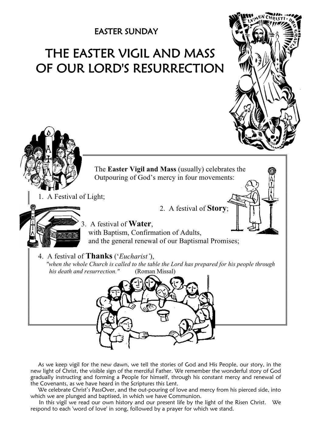 The Easter Vigil and Mass of Our Lord's Resurrection