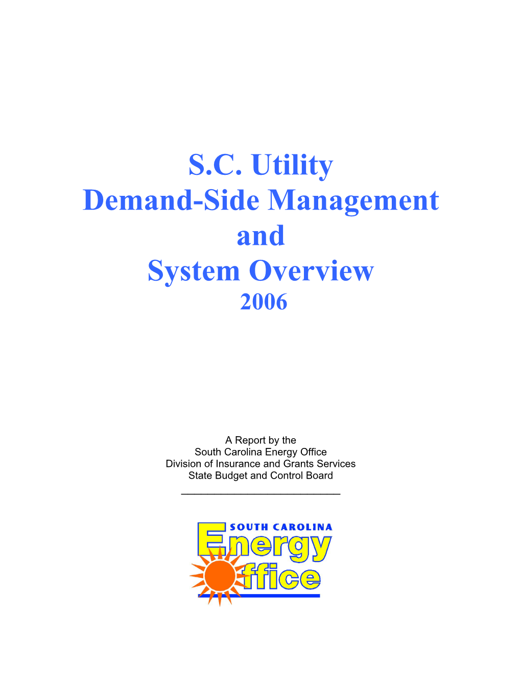 S.C. Utility Demand-Side Management and System Overview 2006