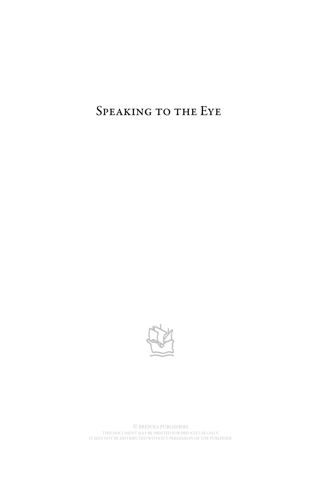 Speaking to the Eye
