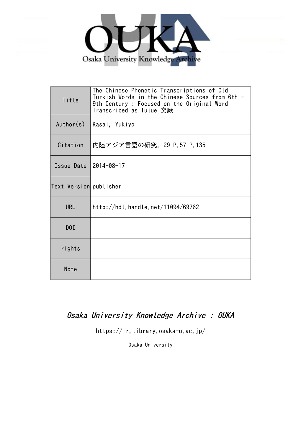 The Chinese Phonetic Transcriptions of Old Turkish Words in the Chinese Sources from 6Th -9Th Century Focused on the Original Word Transcribed As Tujue 突厥*