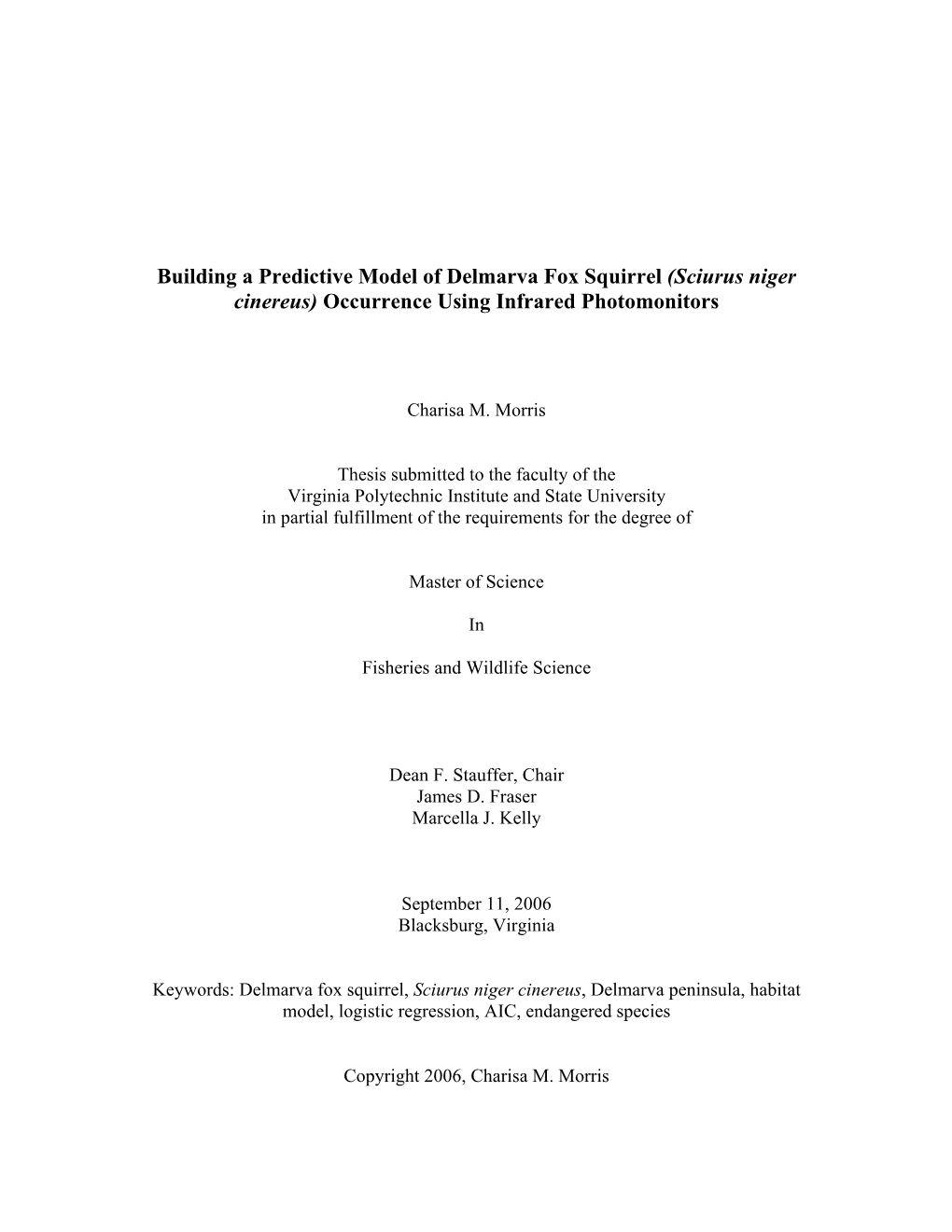 Building a Predictive Model of Delmarva Fox Squirrel (Sciurus Niger Cinereus) Occurrence Using Infrared Photomonitors