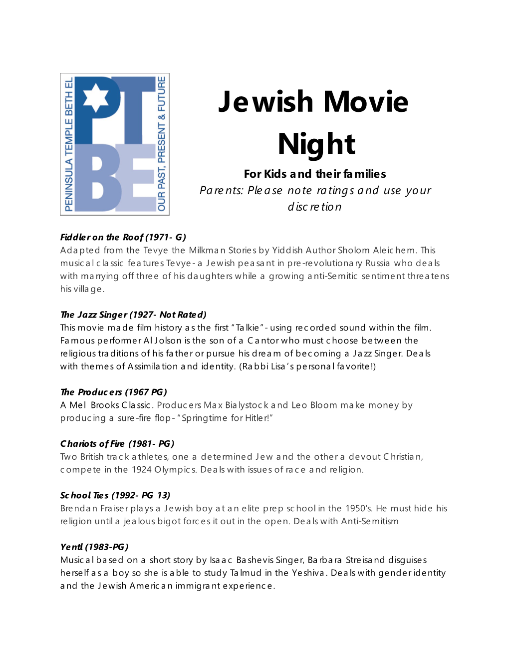 Jewish Movie Night for Kids and Their Families Parents: Please Note Ratings and Use Your Discretion