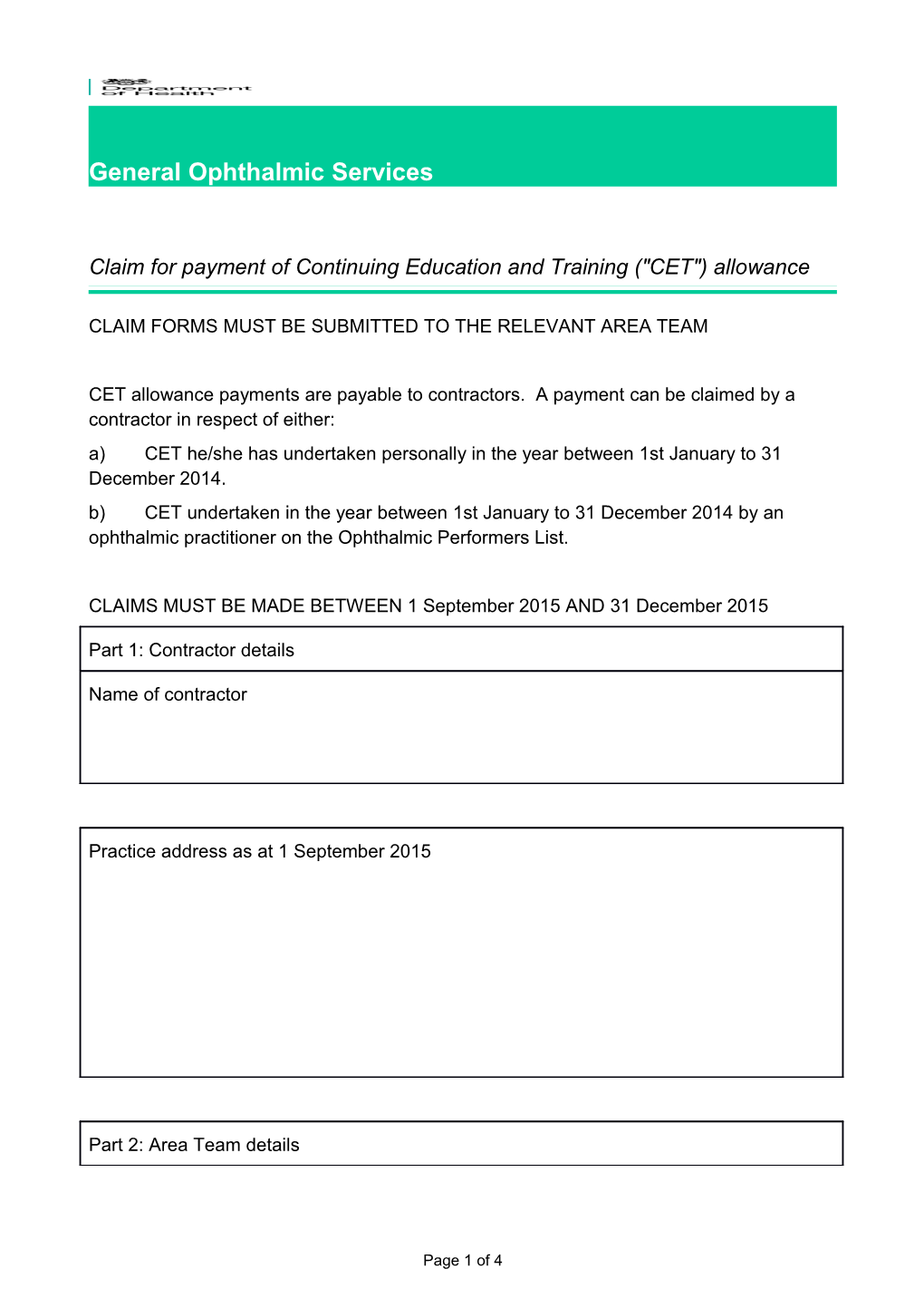 Claim Forms Must Be Submitted to the Relevant Area Team