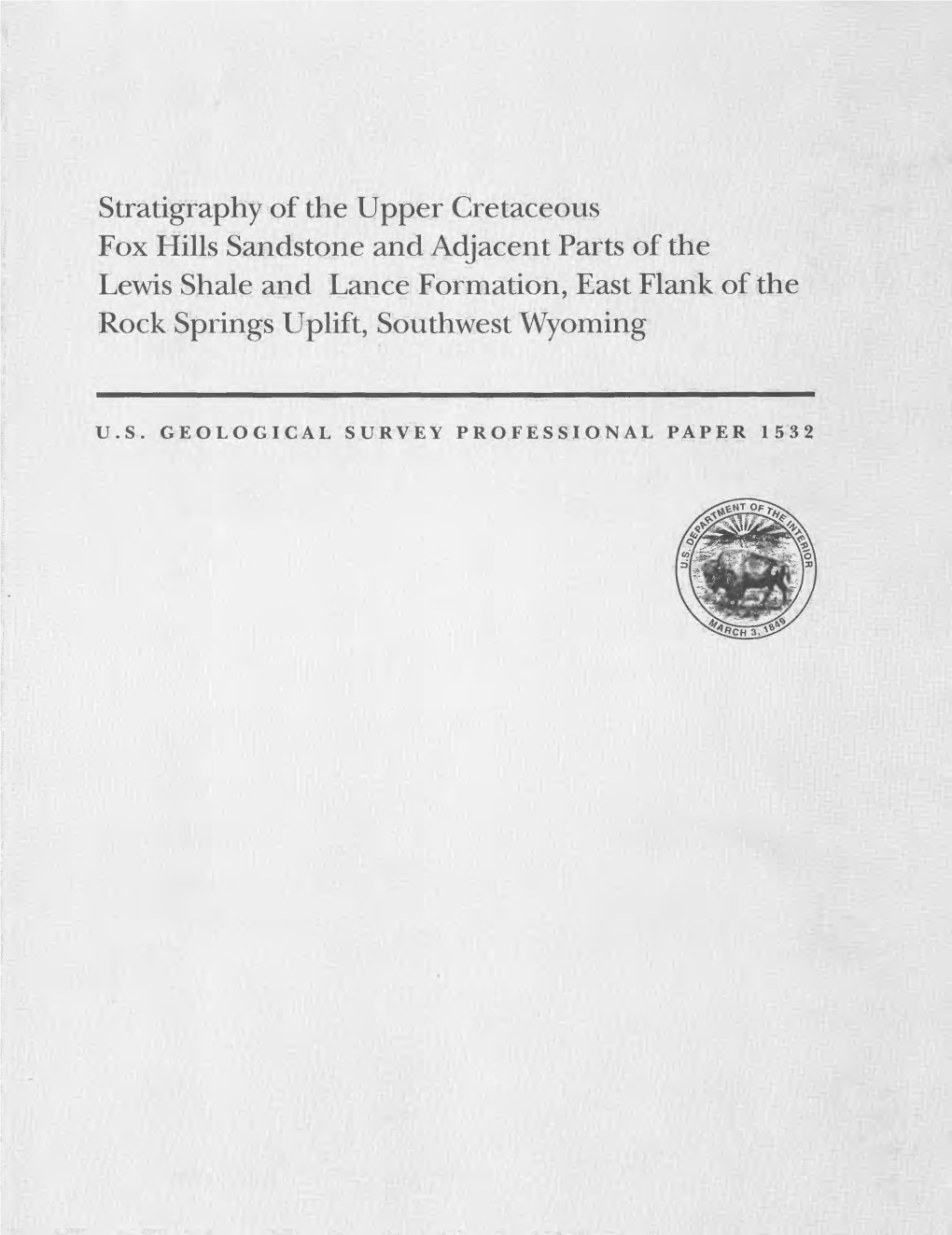 Stratigraphy of the Upper Cretaceous Fox Hills Sandstone and Adjacent