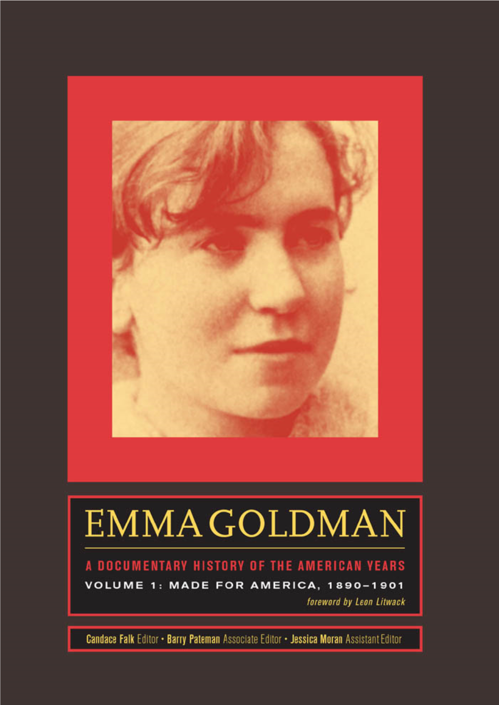 Emma Goldman a Documentary History of the American Years