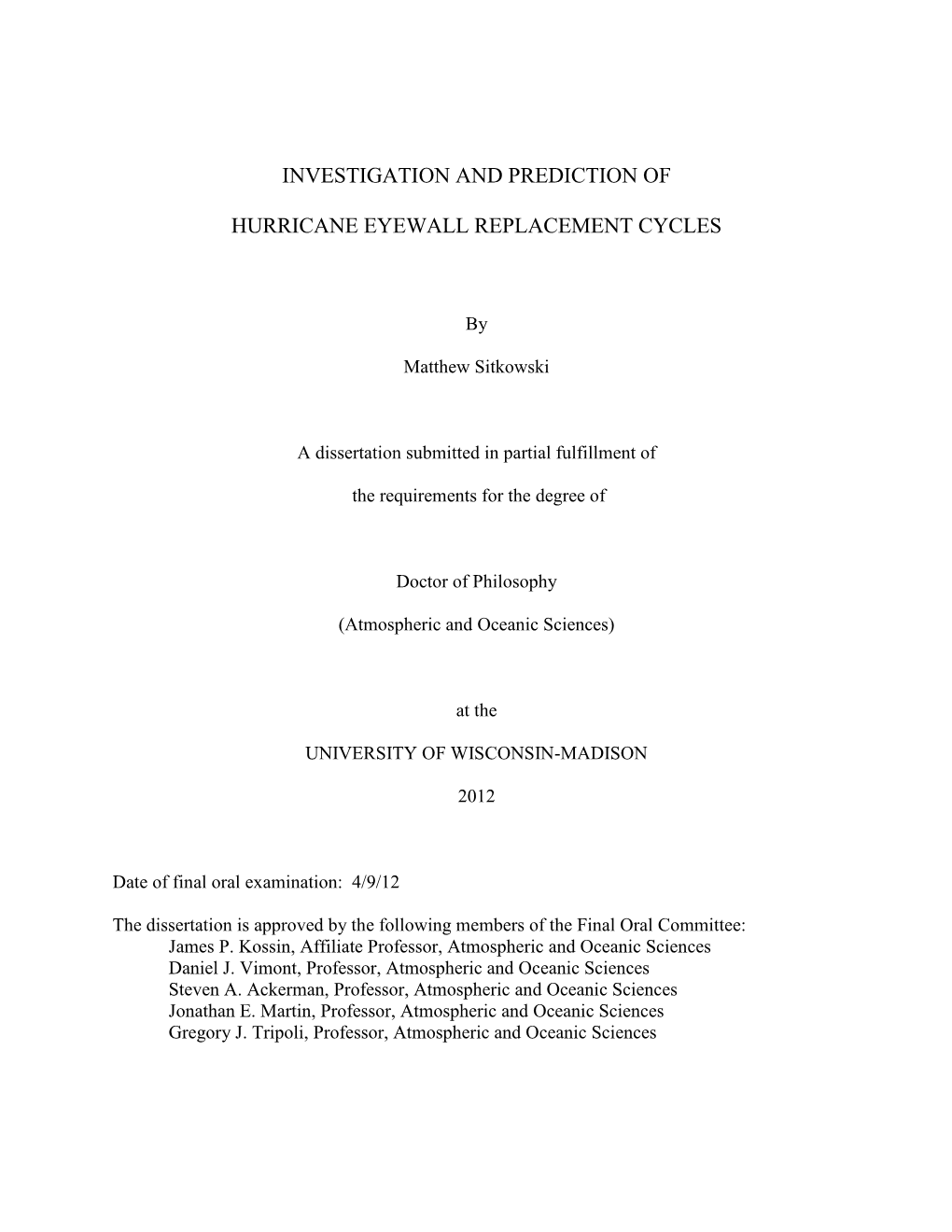 Investigation and Prediction of Hurricane Eyewall