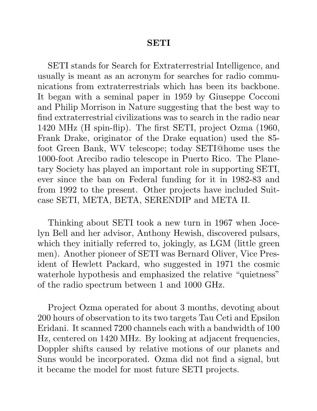 SETI SETI Stands for Search for Extraterrestrial Intelligence, and Usually Is Meant As an Acronym for Searches for Radio Commu