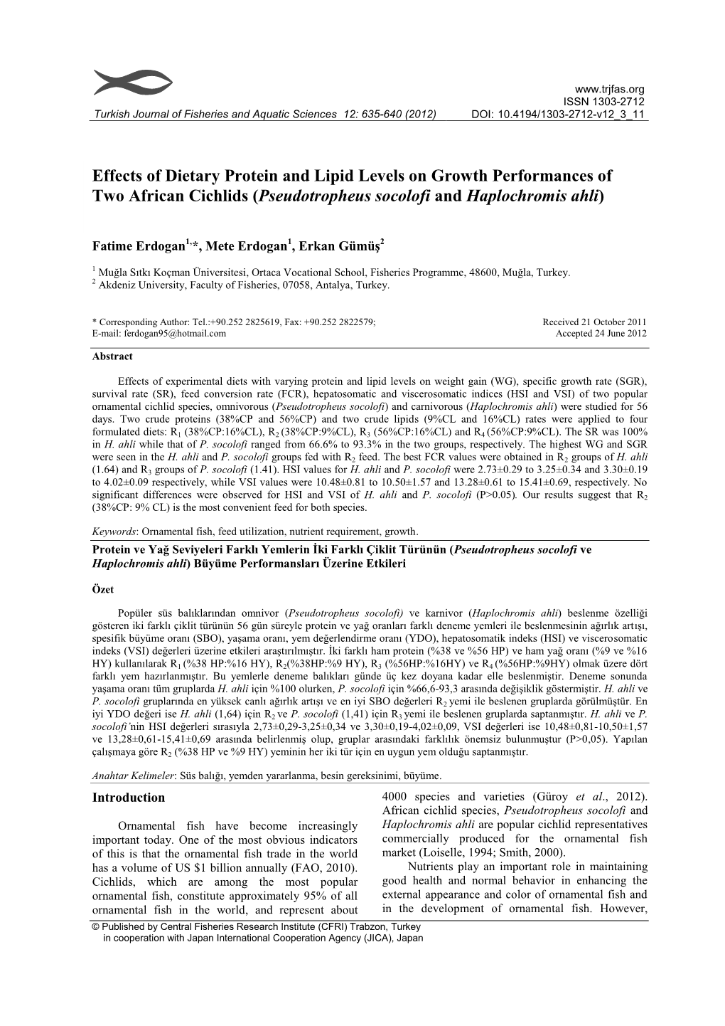 Effects of Dietary Protein and Lipid Levels on Growth Performances of Two African Cichlids (Pseudotropheus Socolofi and Haplochr