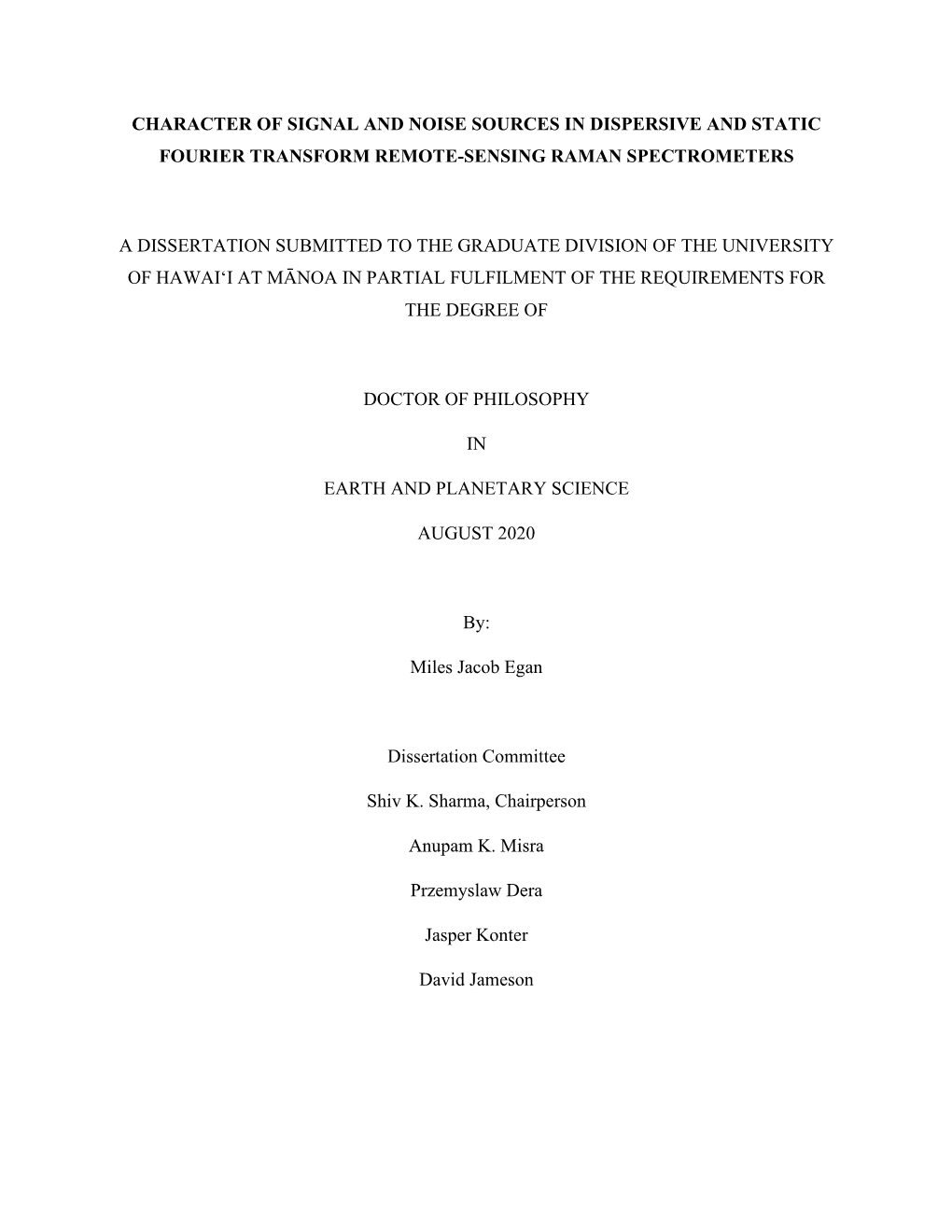 Character of Signal and Noise Sources in Dispersive and Static Fourier Transform Remote-Sensing Raman Spectrometers