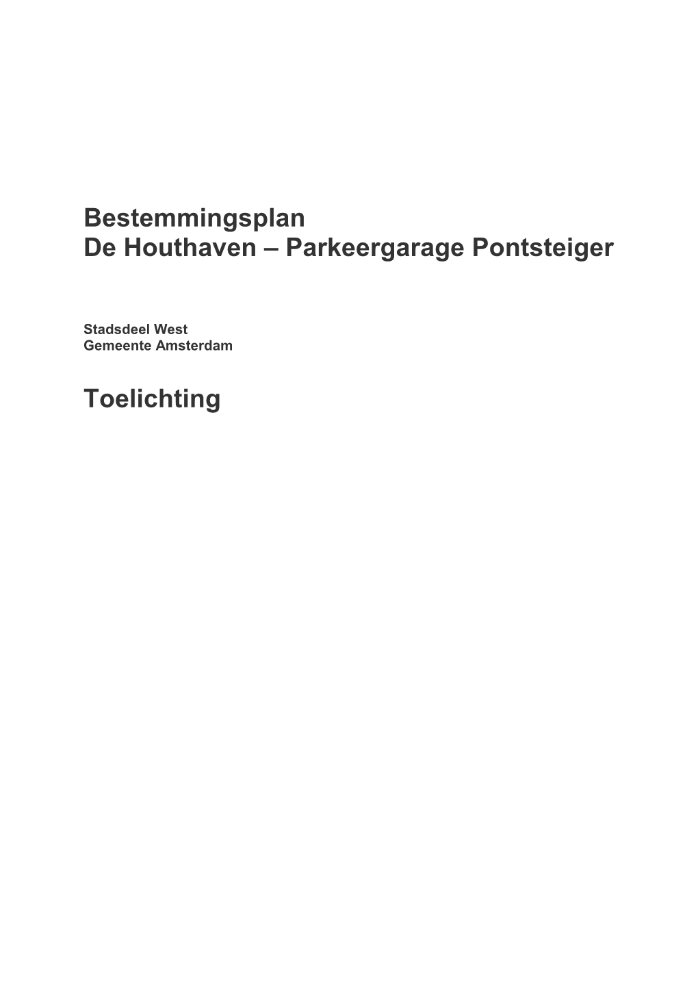 Bestemmingsplan De Houthaven – Parkeergarage Pontsteiger