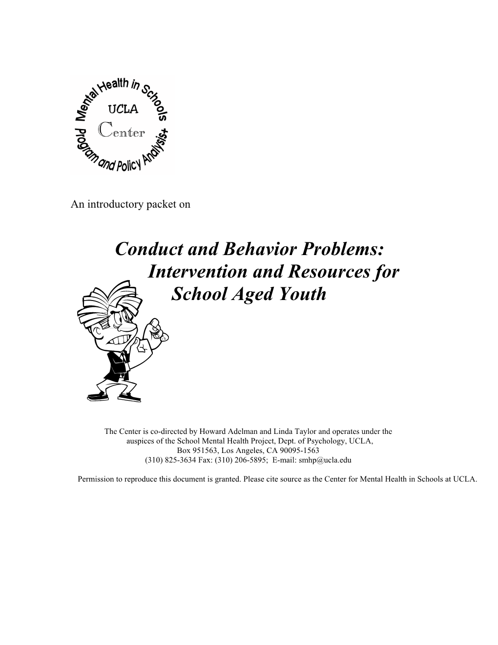 Conduct and Behavior Problems: Intervention and Resources for School Aged Youth