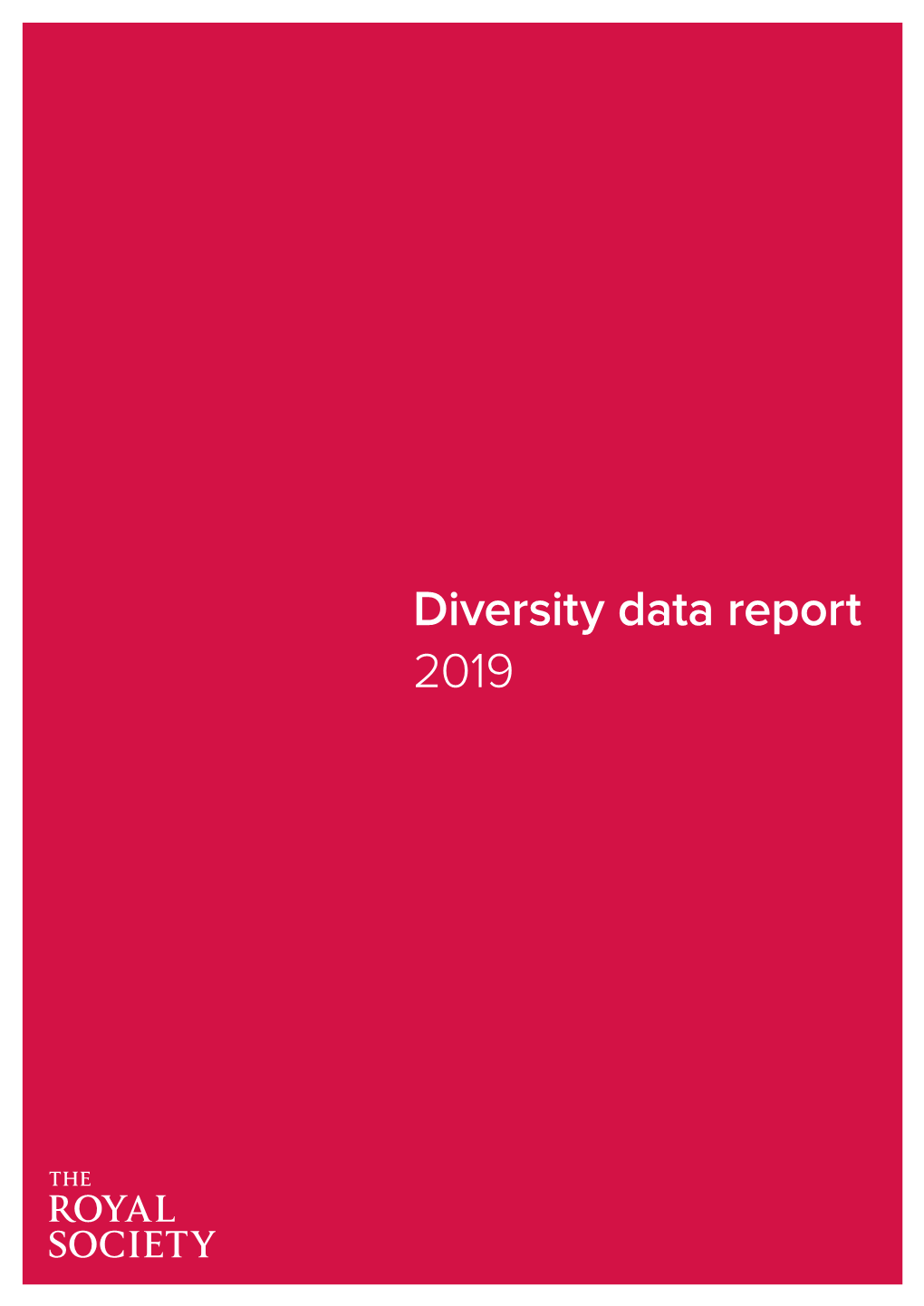 Diversity Data Report 2019 Diversity Data Report 2019 Issued: November 2020 DES6507