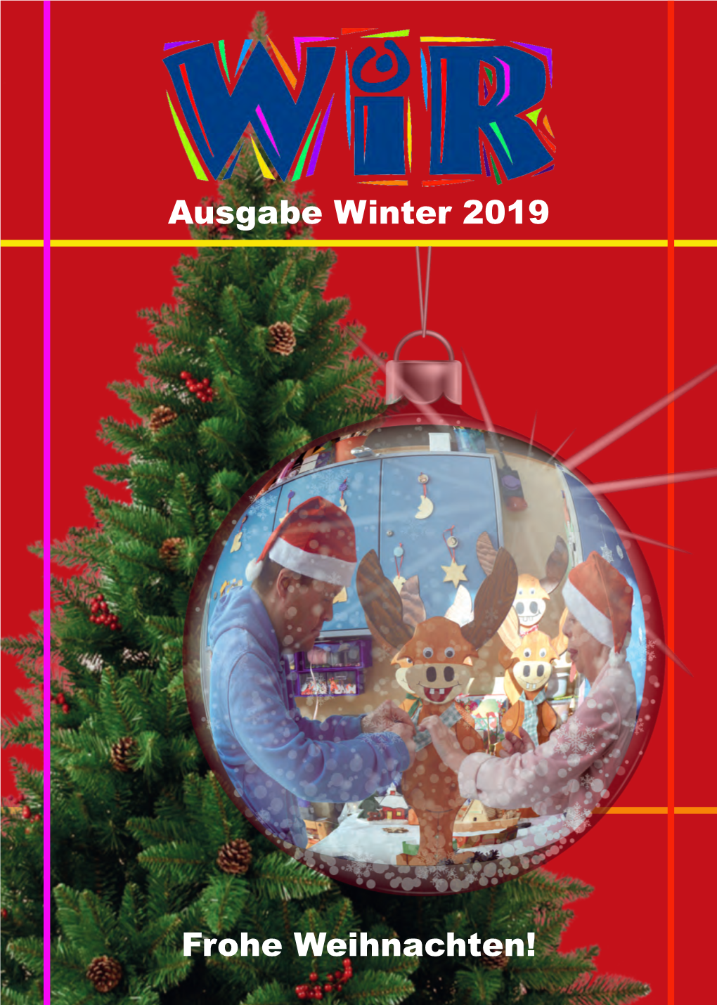 Ausgabe Winter 2019 Frohe Weihnachten!