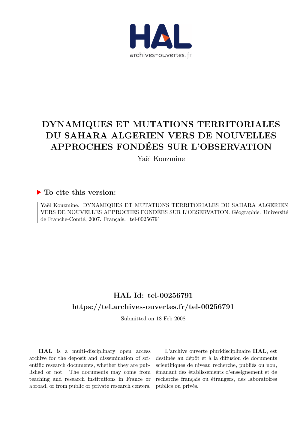 DYNAMIQUES ET MUTATIONS TERRITORIALES DU SAHARA ALGERIEN VERS DE NOUVELLES APPROCHES FONDÉES SUR L’OBSERVATION Yaël Kouzmine