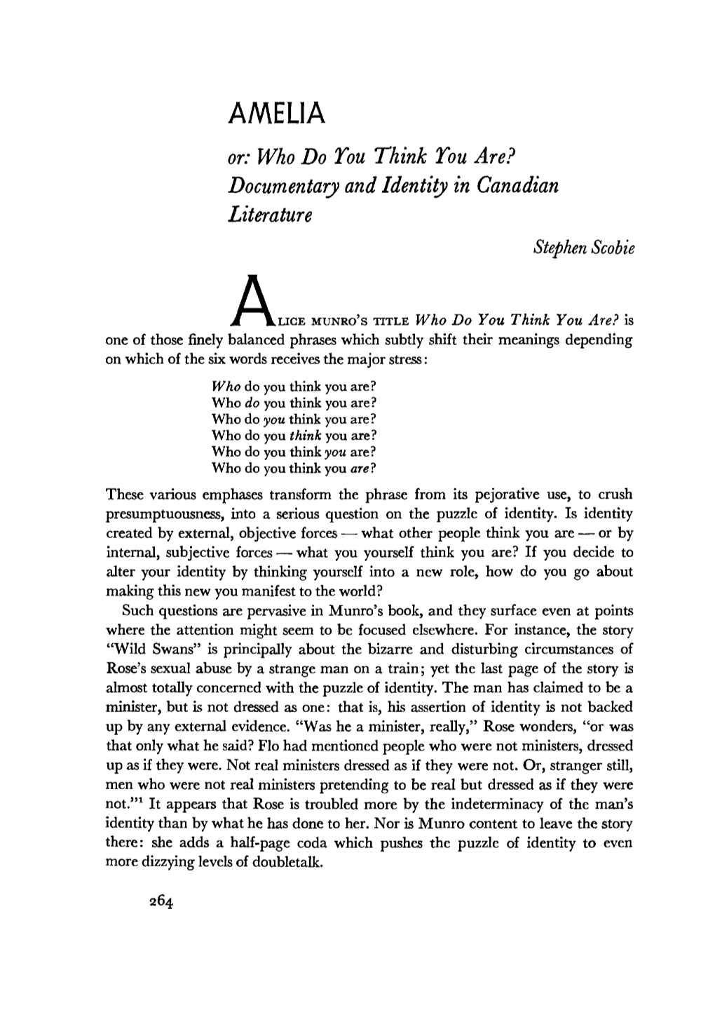 AMELIA Or: Who Do Той Think Той Are? Documentary and Identity in Canadian Literature Stephen Scobie