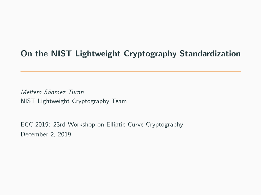 On the NIST Lightweight Cryptography Standardization