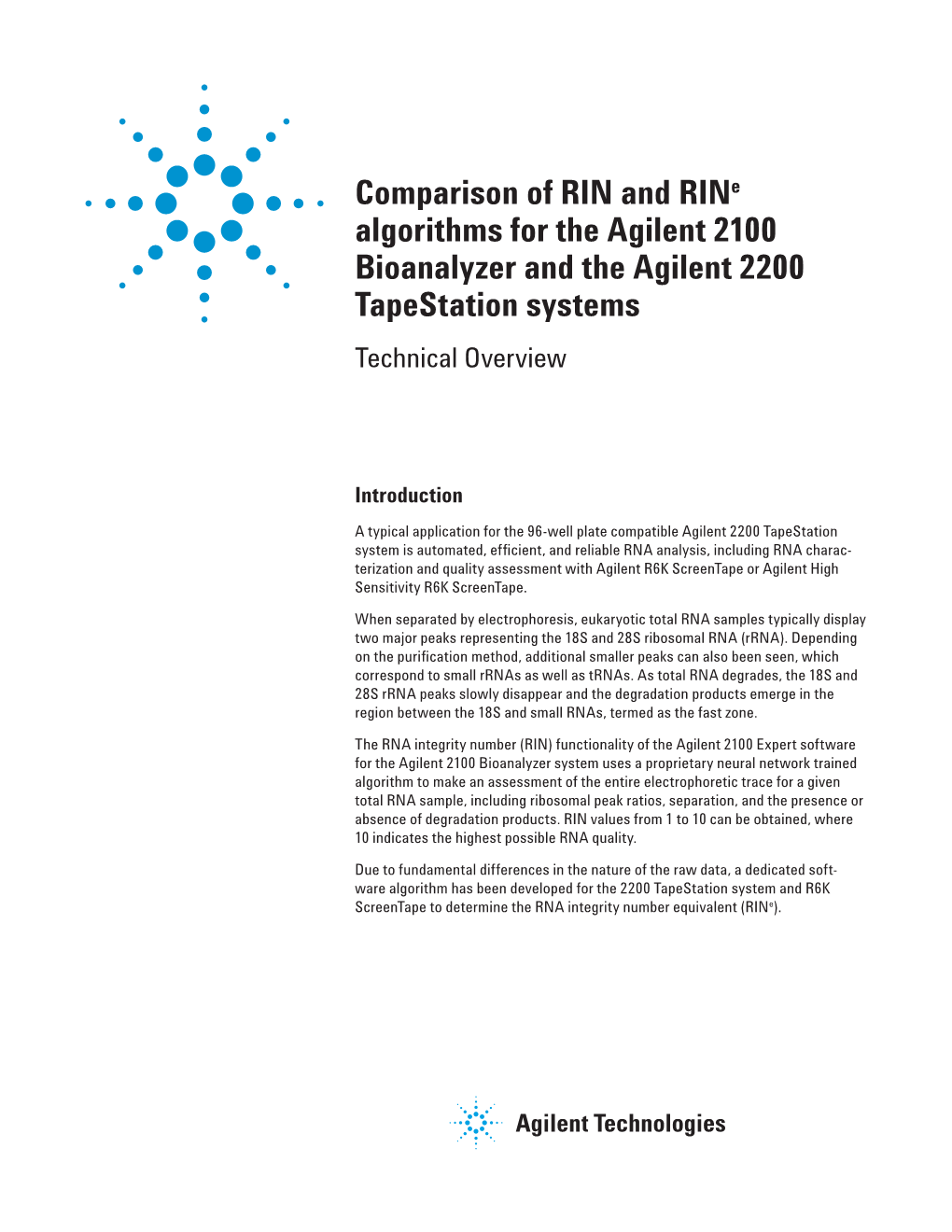 Comparison of RIN and Rine Algorithms for the Agilent 2100 Bioanalyzer and the Agilent 2200 Tapestation Systems Technical Overview