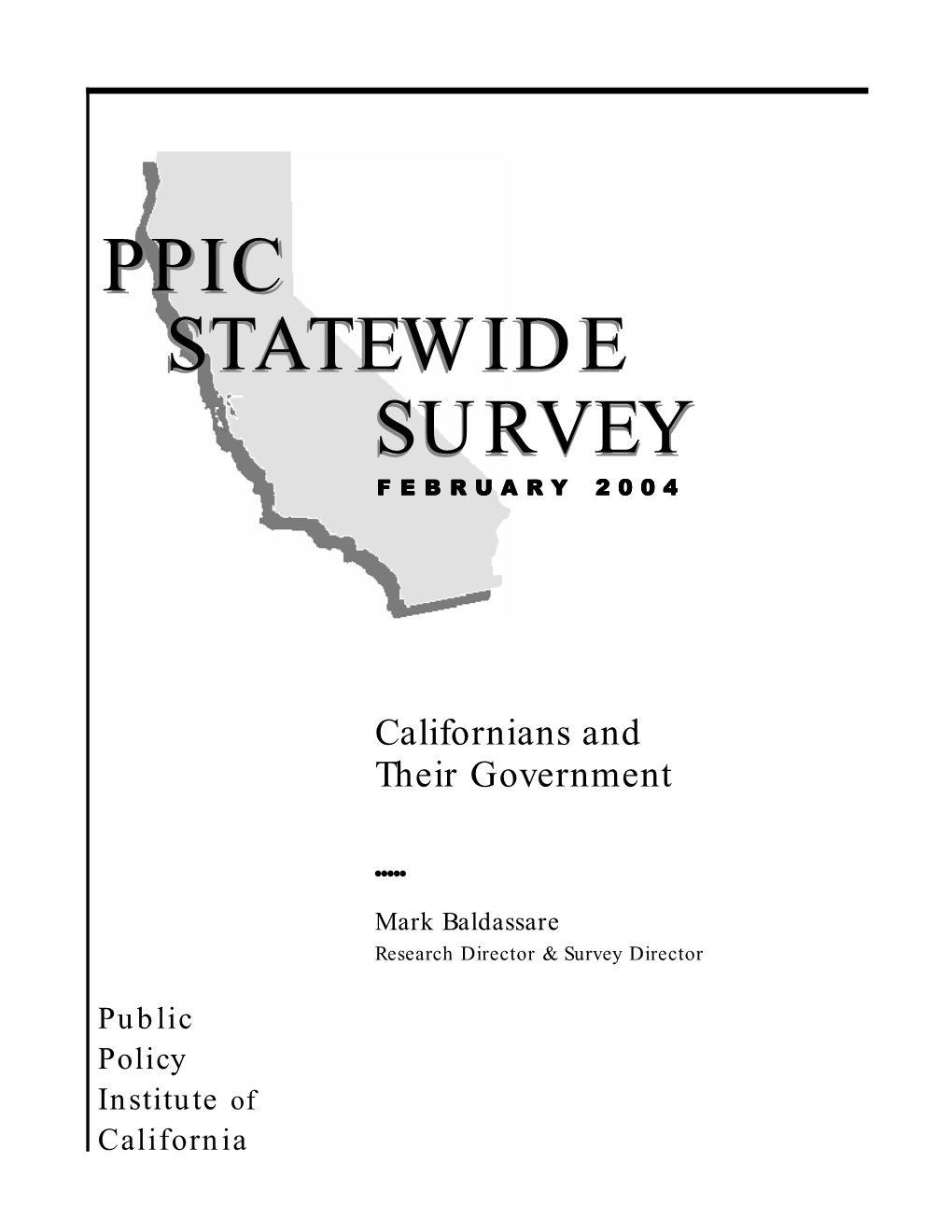 PPIC Statewide Survey: Californians and Their Government