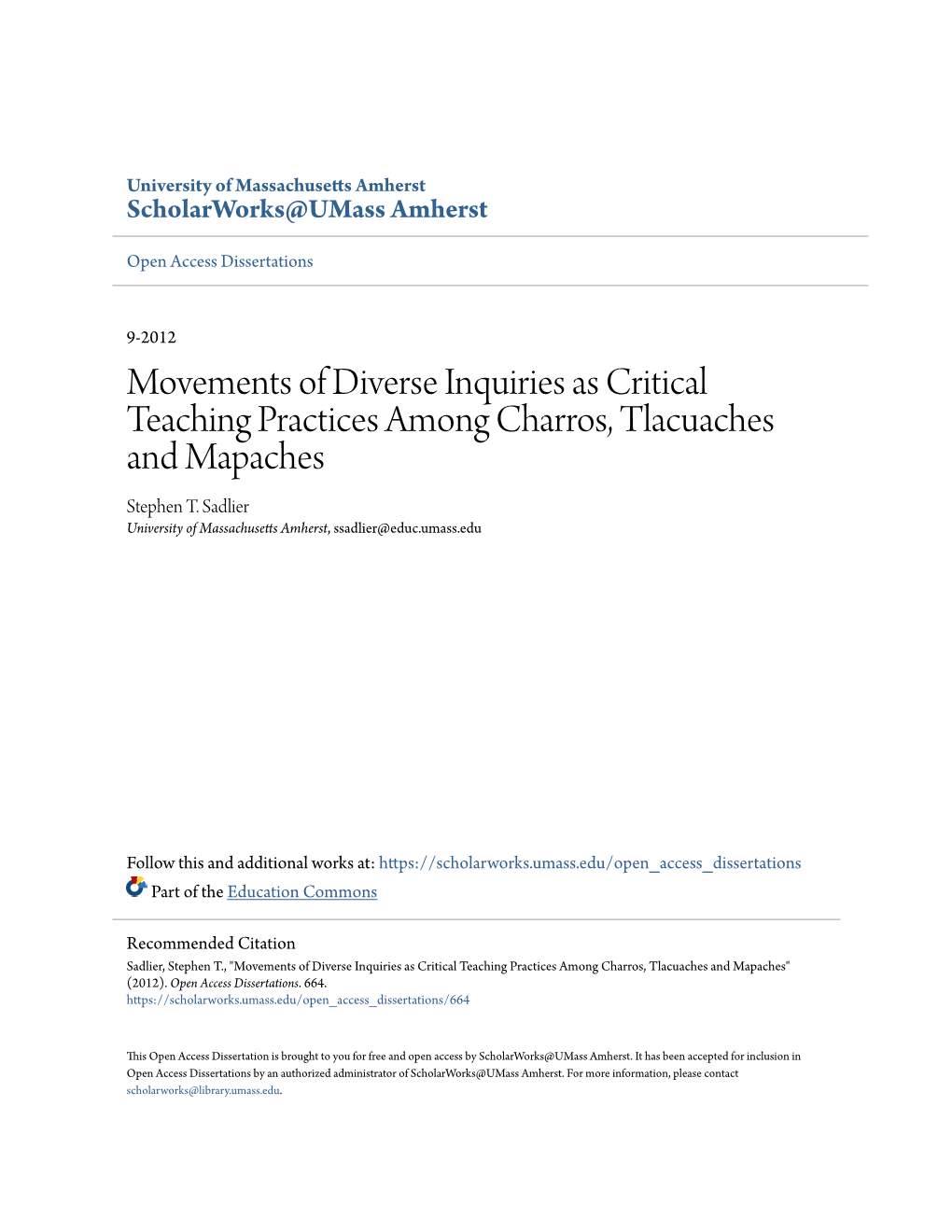Movements of Diverse Inquiries As Critical Teaching Practices Among Charros, Tlacuaches and Mapaches Stephen T