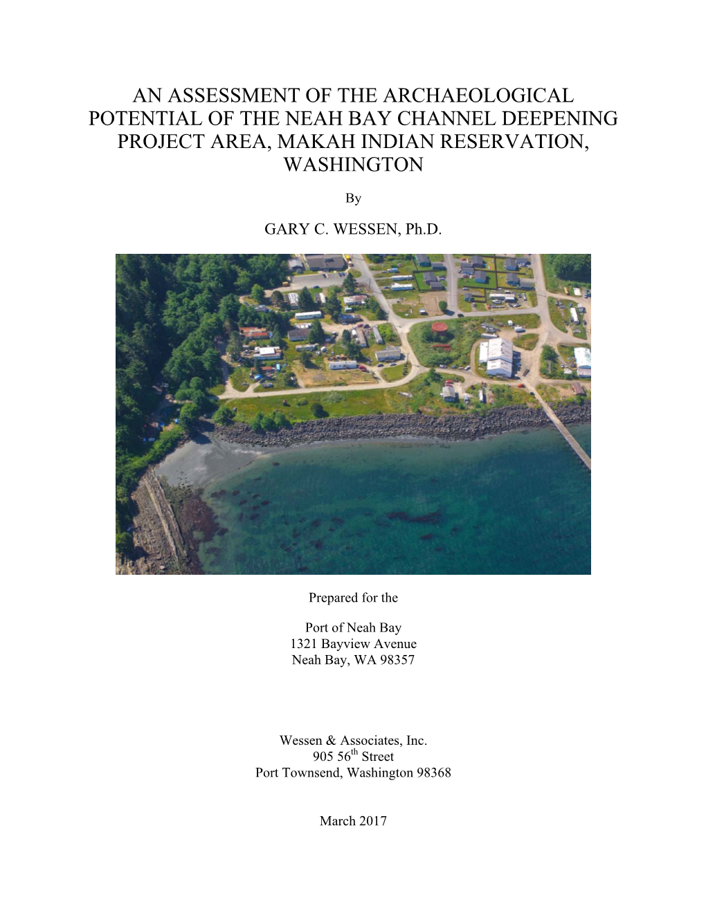 An Assessment of the Archaeological Potential of the Neah Bay Channel Deepening Project Area, Makah Indian Reservation, Washington