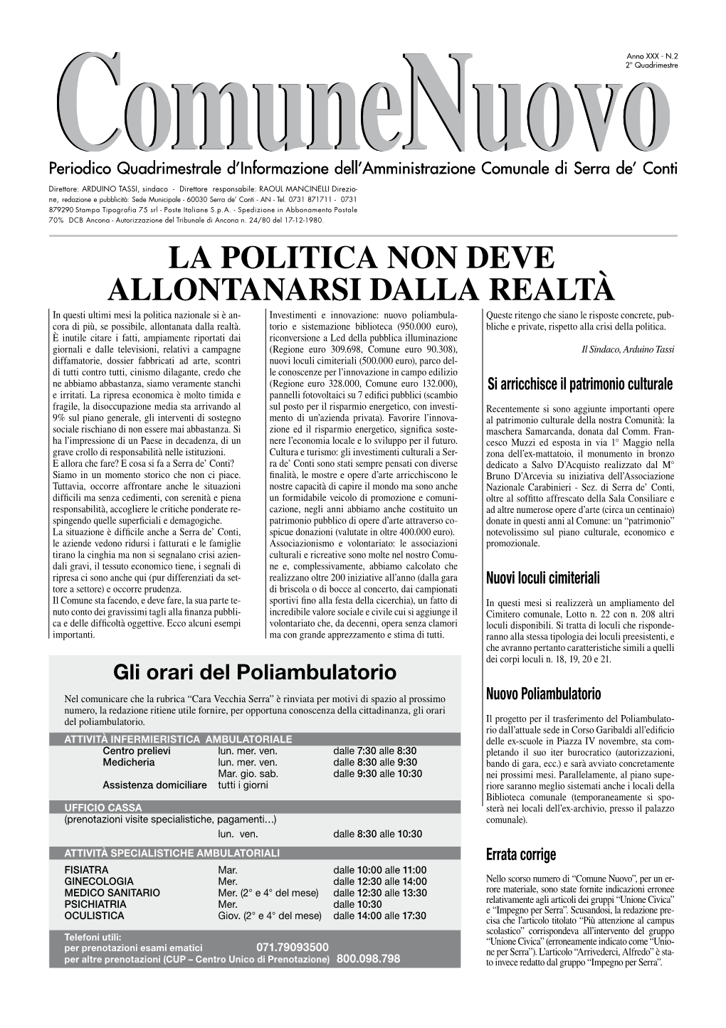 La Politica Non Deve Allontanarsi Dalla