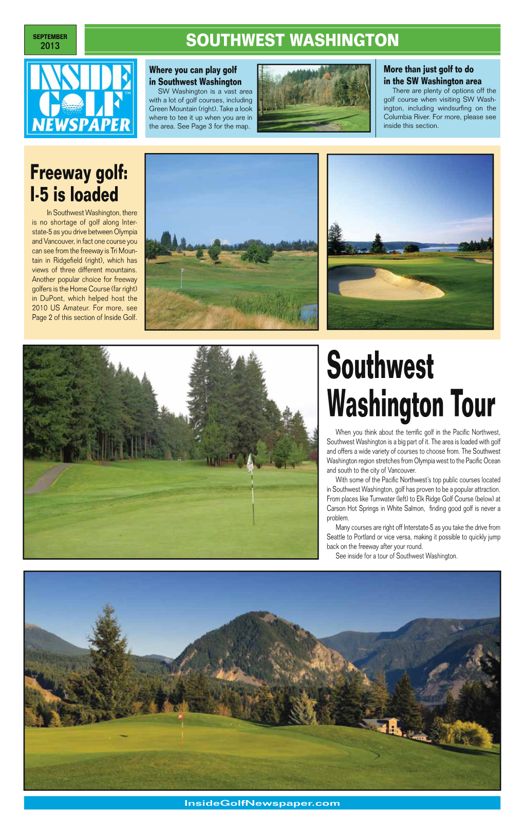 Southwest Washington Tour When You Think About the Terrific Golf in the Pacific Northwest, Southwest Washington Is a Big Part of It