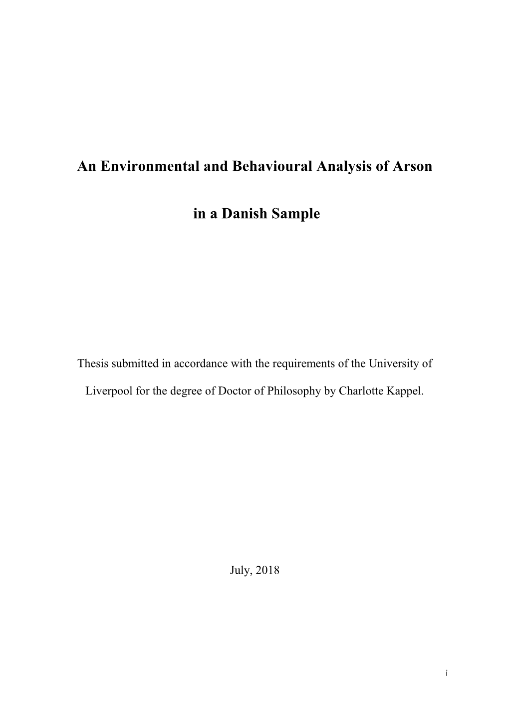 An Environmental and Behavioural Analysis of Arson in a Danish Sample