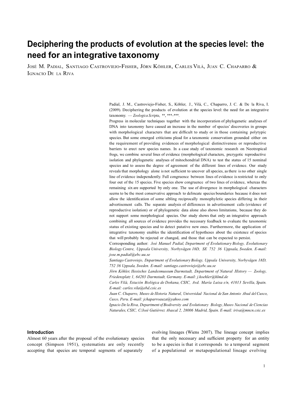 Deciphering the Products of Evolution at the Species Level: the Need for an Integrative Taxonomy JOSÉ M