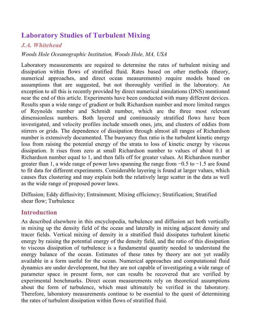 Laboratory Studies of Turbulent Mixing J.A