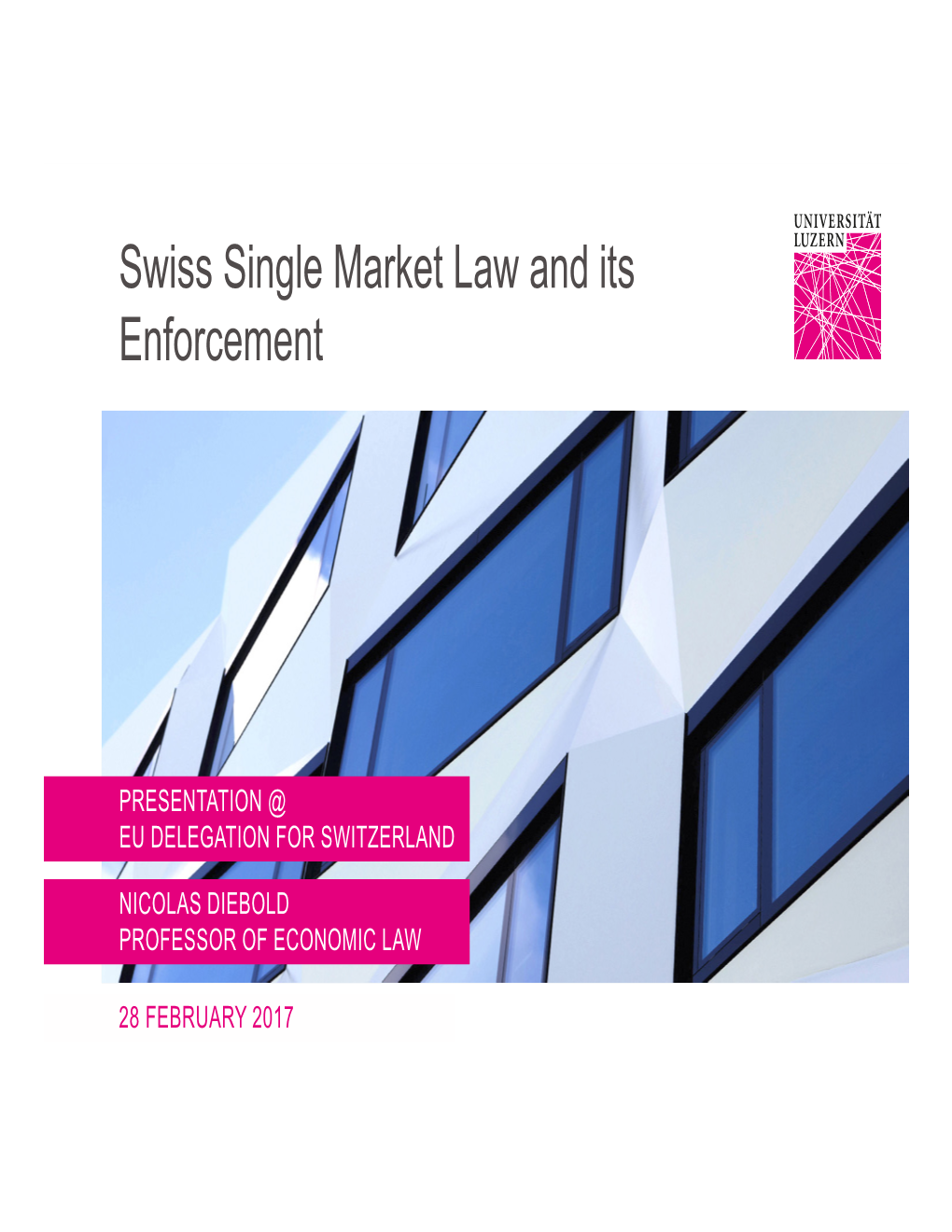 Swiss Single Market Law and Its Enforcement