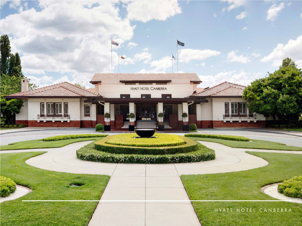 HYATT HOTEL CANBERRA Luxury Is PERSONAL