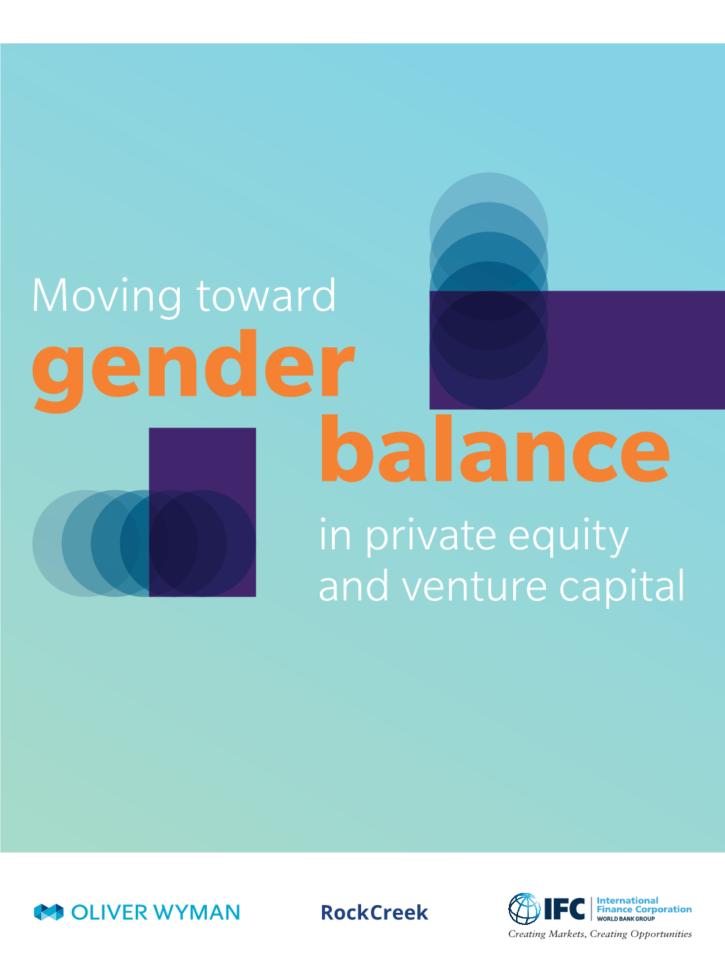 Moving Toward Gender Balance in Private Equity and Venture Capital the Study