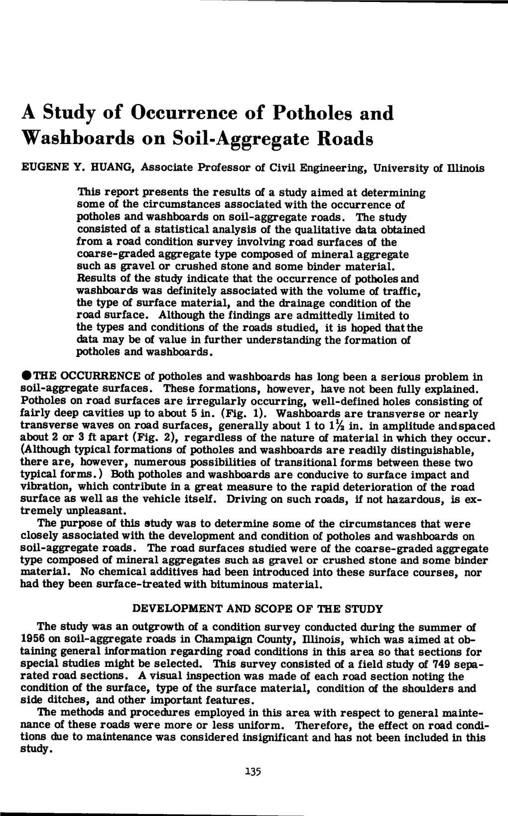 A Study of Occurrence of Potholes and Washboards on Soil-Aggregate Roads EUGENE Y