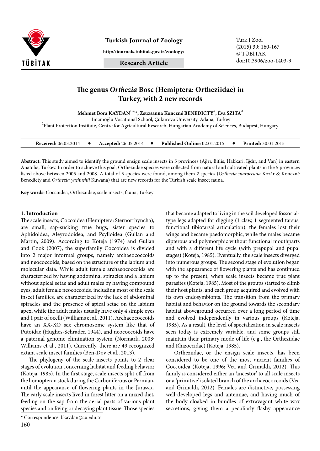 The Genus Orthezia Bosc (Hemiptera: Ortheziidae) in Turkey, with 2 New Records