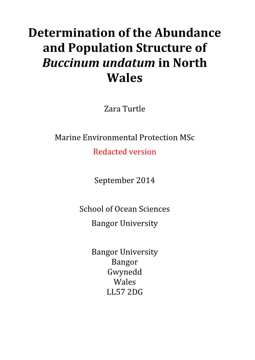 Determination of the Abundance and Population Structure of Buccinum Undatum in North Wales