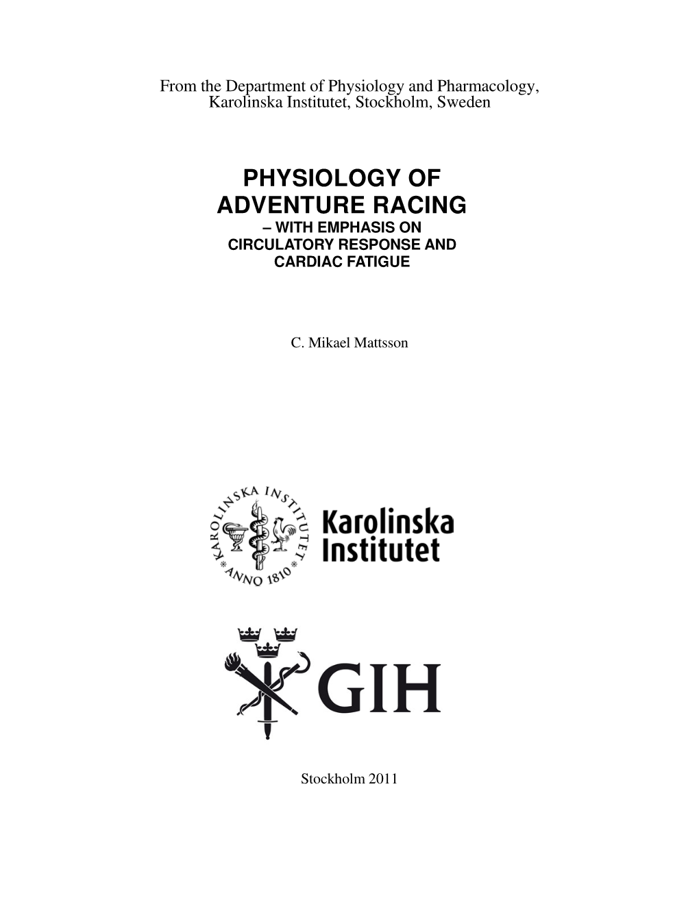 Physiology of Adventure Racing – with Emphasis on Circulatory Response and Cardiac Fatigue