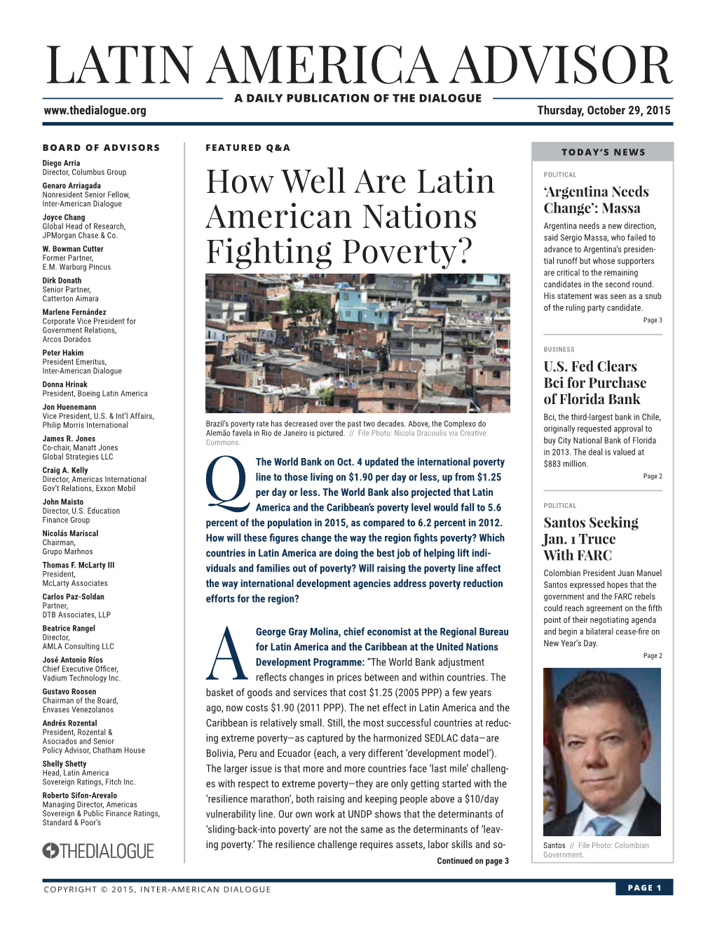 LATIN AMERICA ADVISOR a DAILY PUBLICATION of the DIALOGUE Thursday, October 29, 2015